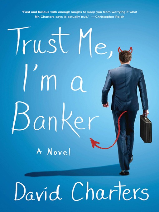 Title details for Trust Me, I'm a Banker by David Charters - Wait list